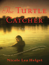 Cover image for The Turtle Catcher